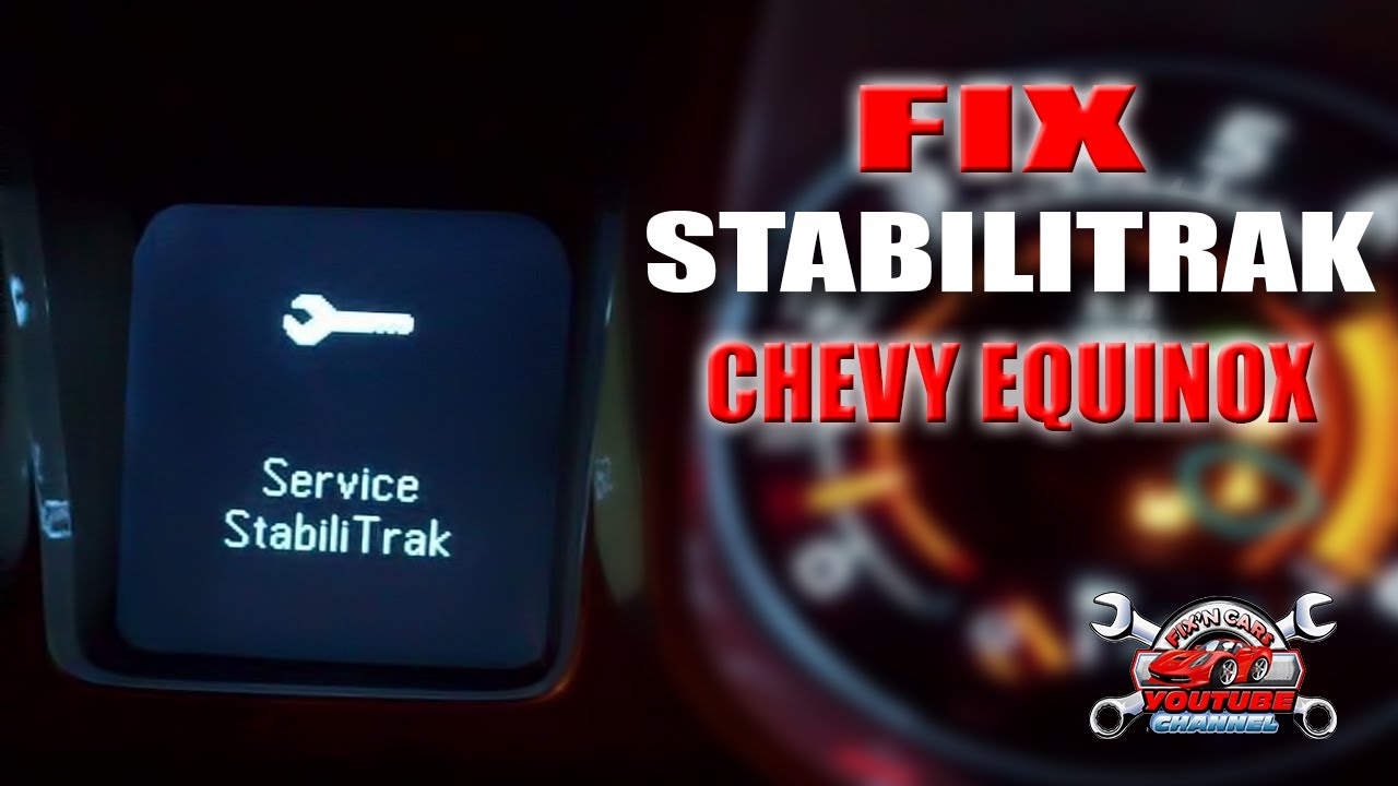 How To Fix STABILTRAK WARNING LIGHT CHEVY EQUINOX