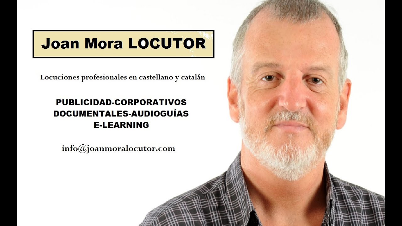 Joan Mora LOCUTOR PROFESIONAL. DEMO 2016 castellano y catal&aacute;n.