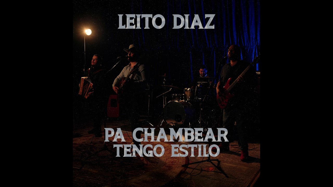 Pa Chambear Tengo Estilo - Leito Diaz (VIDEO OFICIAL 2026)