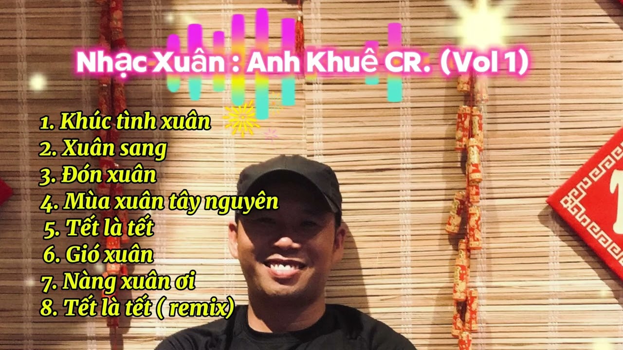 Nhạc Xuân Đoàn Viên 2026 Album Vol1 Anh Khuê CR