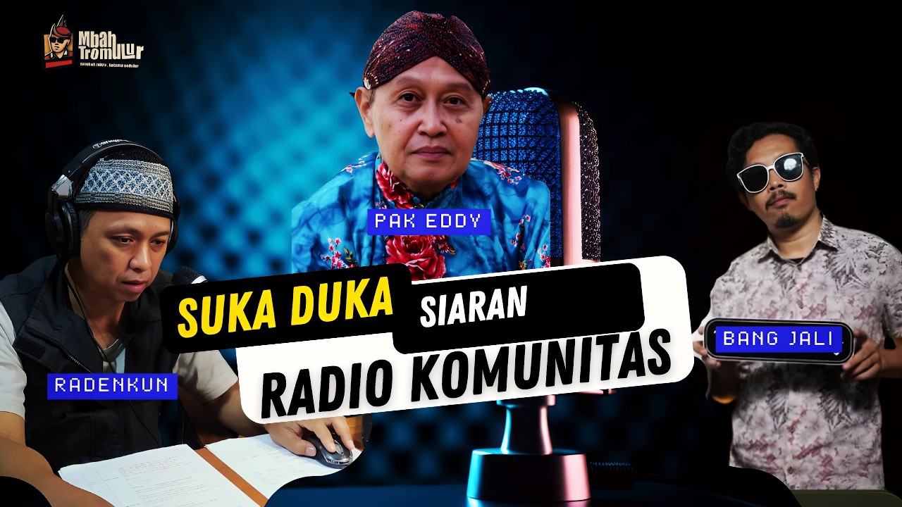 SUKA DUKA SIARAN RADIO KOMUNITAS | BANG JALI, PAK KUN, PAK EDDY || Radio BBM