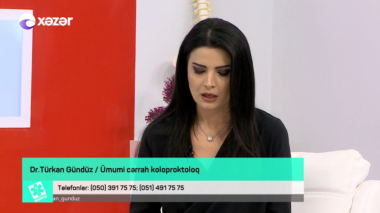 Düz bağırsaq xəstəliklərinin müasir müalicə üsulları - HƏKİM İŞİ 05.06.2018