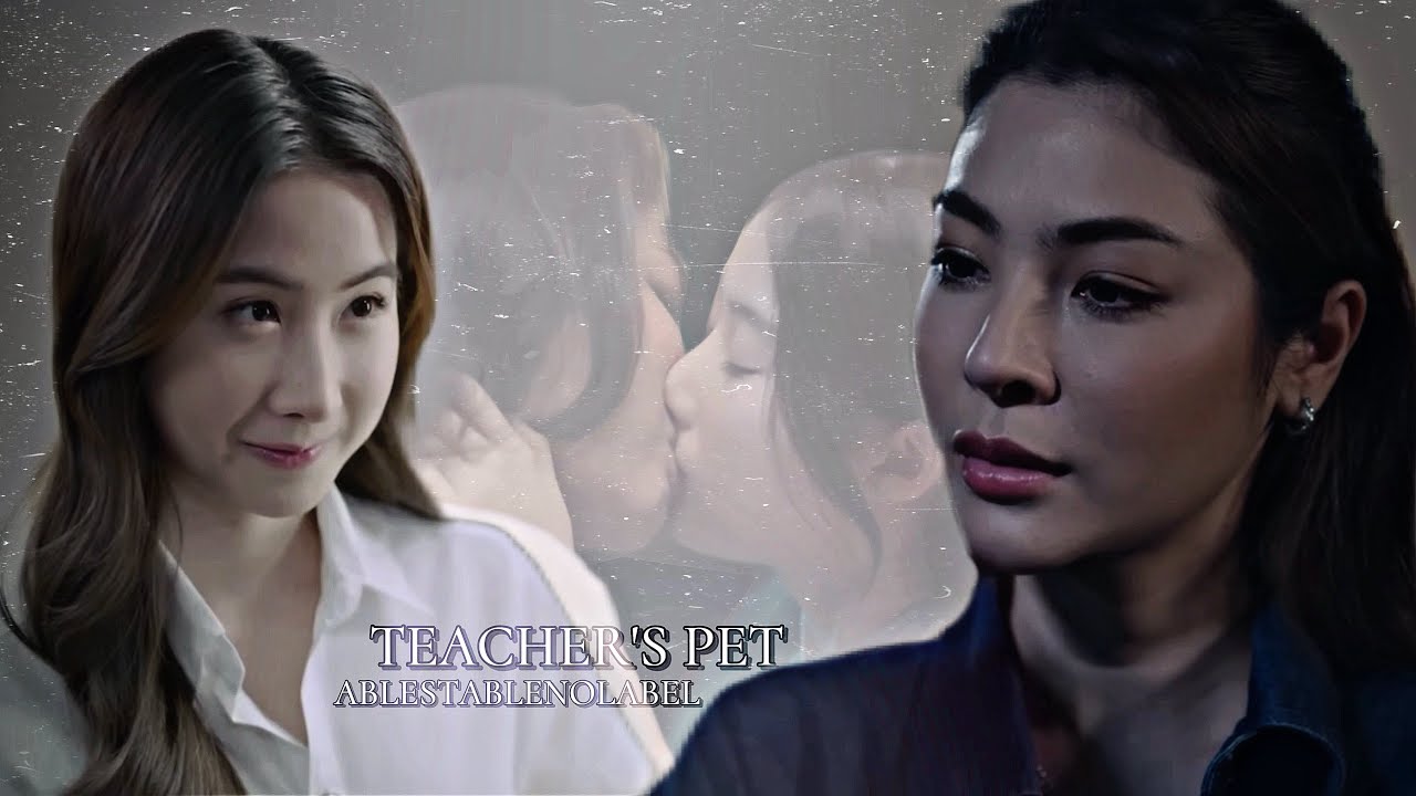 FMV: Anueng x Nueng |𝚃𝙴𝙰𝙲𝙷𝙴𝚁’𝚂 𝙿𝙴𝚃 [Blank 1&2 The Series]