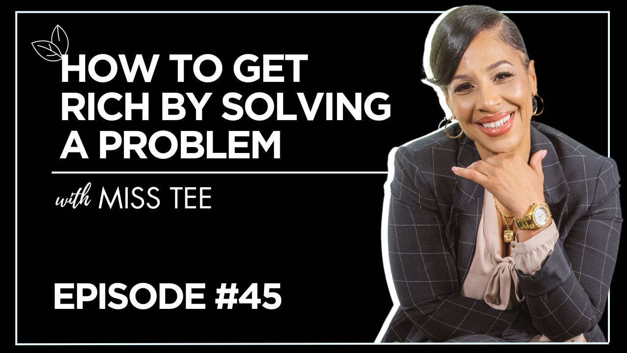 How to get rich by solving a problem | Sweetteetime Ep. 45