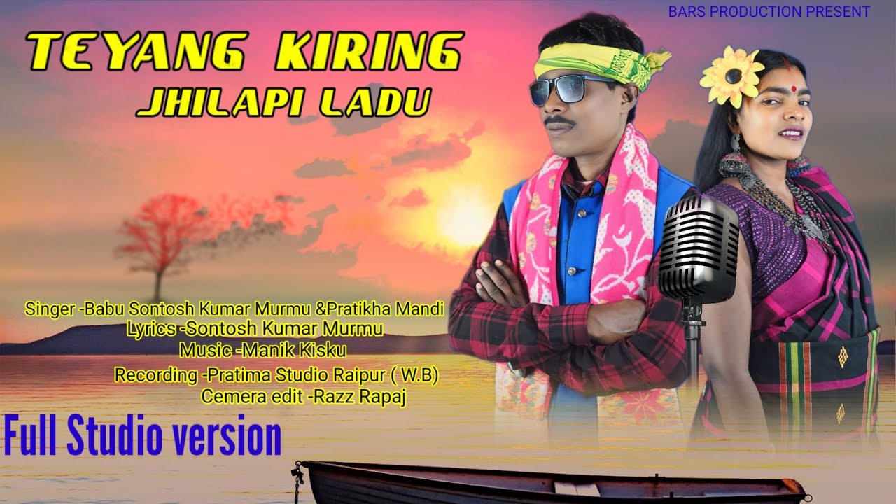 TEYANG KIRING | NEW SANTALI TRADITIONAL SONG 2025 | BABU SANTOSH KUMAR MURMU & PRATIKHA MANDI