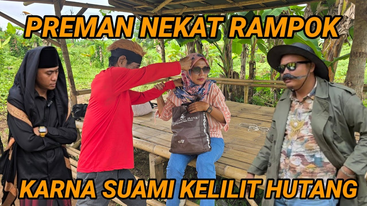 PREMAN NEKAR RAMPOK SIANG BOLONG APES