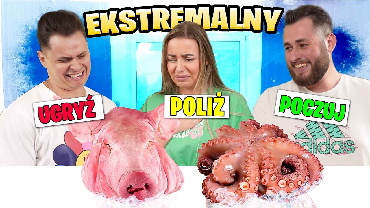 UGRYŹ, POLIŻ, POCZUJ z EKIPĄ! Wersja Ekstremalna!