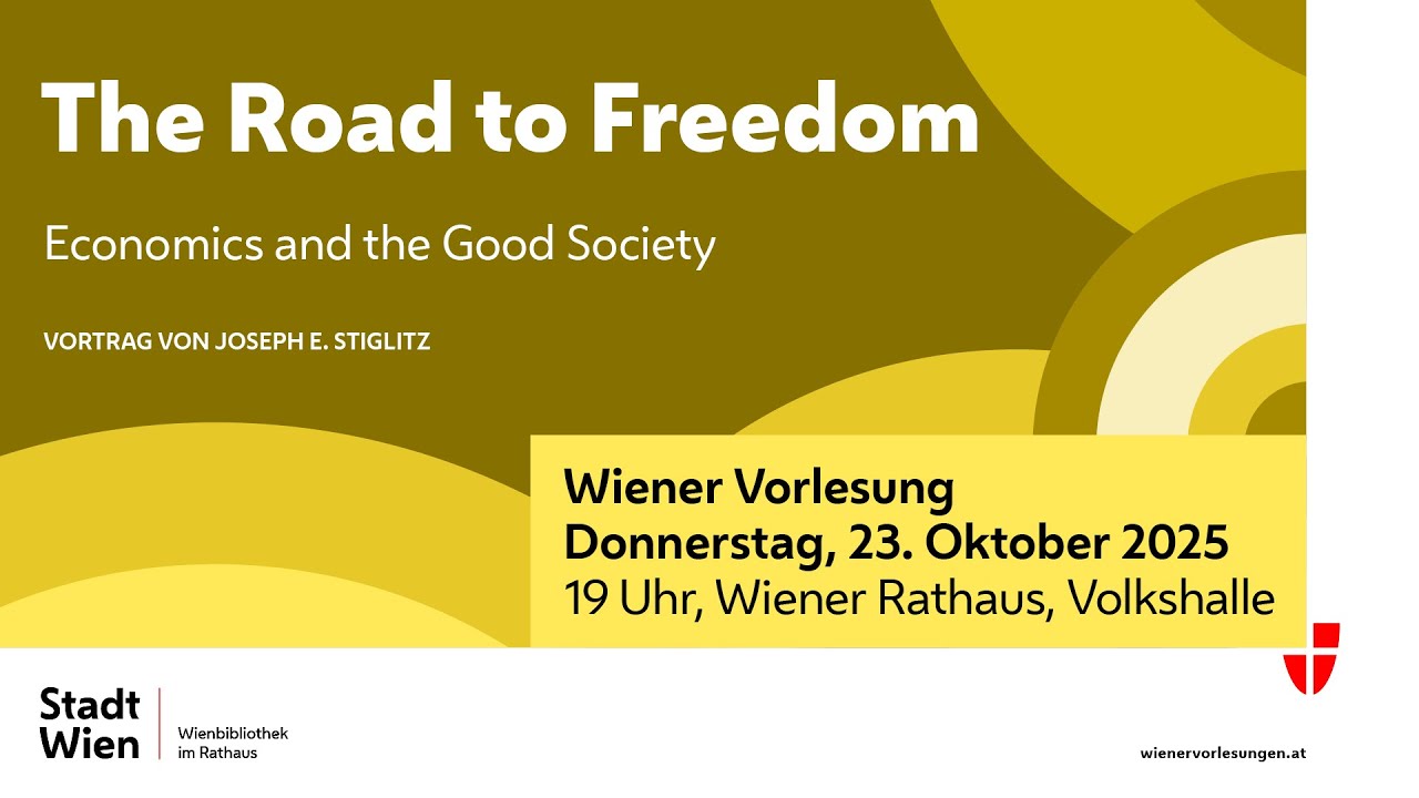 Wiener Vorlesung: The Road to Freedom mit dem Nobelpreisträger Joseph E. Stiglitz am 23.10.2025