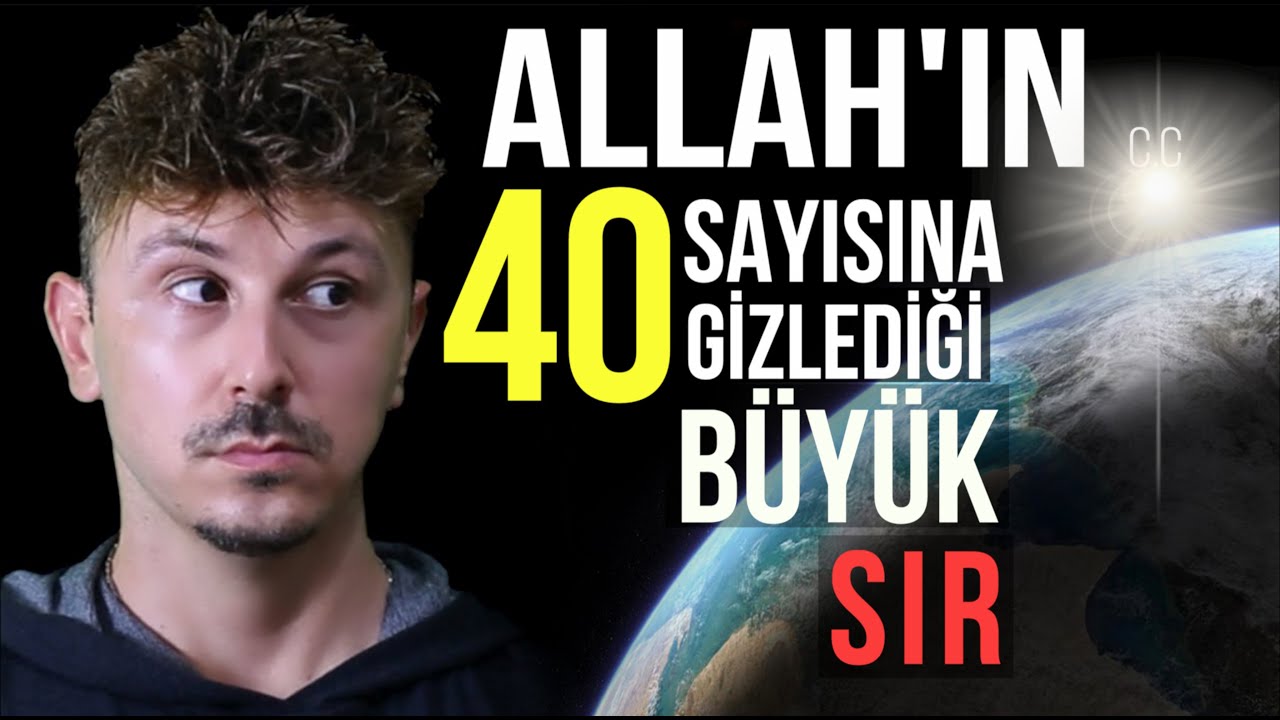ALLAH'IN 40 SAYISINA GİZLEDİĞİ BÜYÜK SIR. 40 YAŞINDAN ÖNCE İZLE