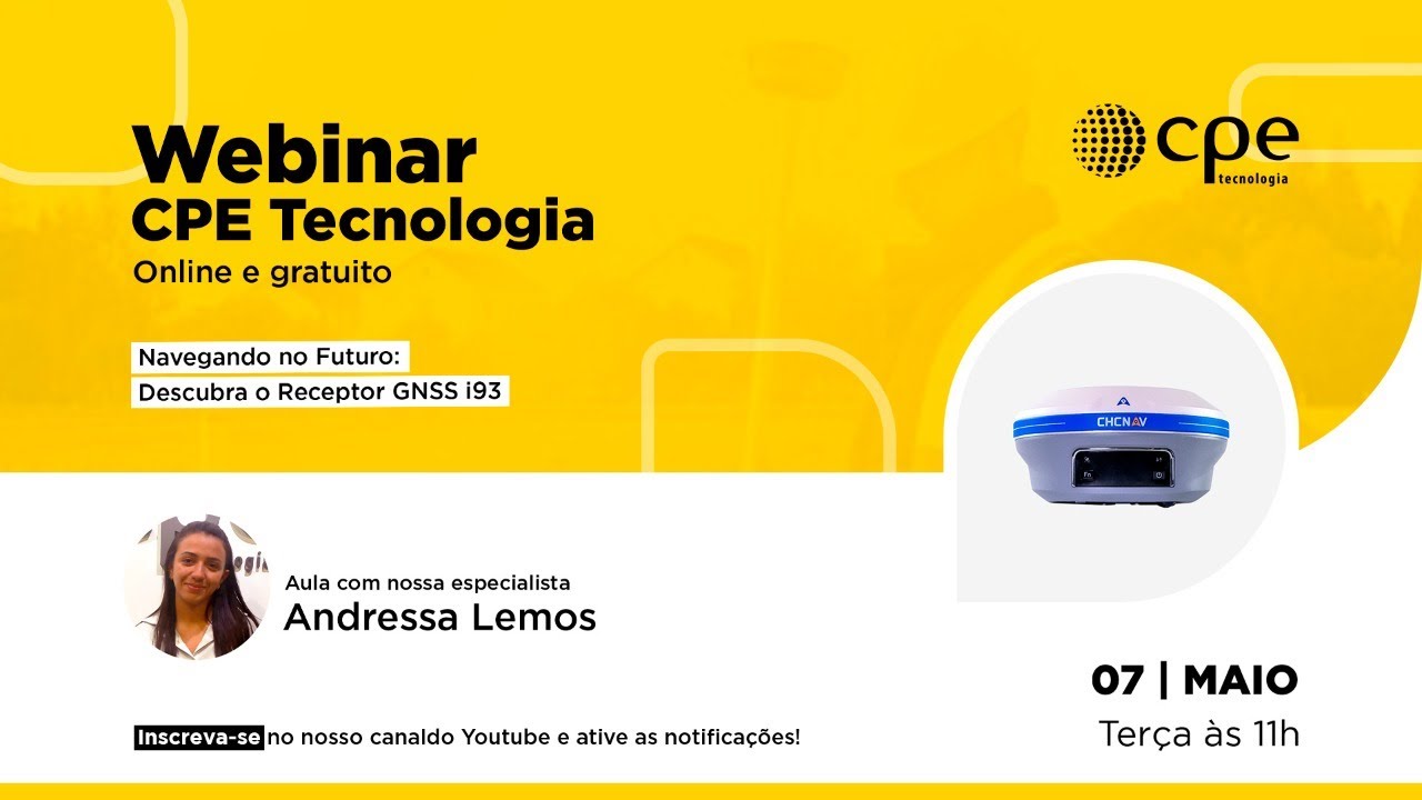 WEBINAR CPE | Navegando no Futuro: Descubra o Receptor GNSS i93