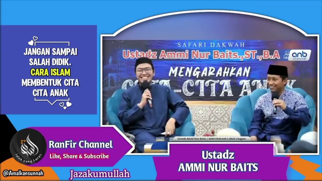 Cara Islam membentuk cita cita Anak, Ustadz ammi nur baits || @Amalkansunnah 