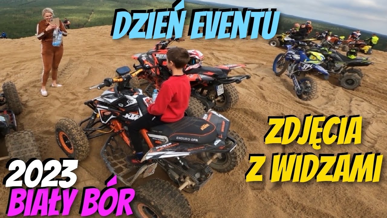 Dzień EVENTU - Biały B&oacute;r 2023 - Zdjęcia z Widzami / Test quada na oponach pustynnych - ŁOPATACH