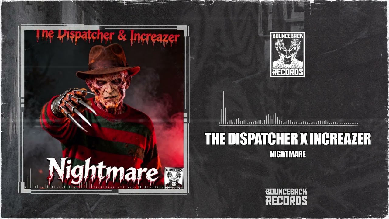 The Dispatcher & Increazer - Nightmare