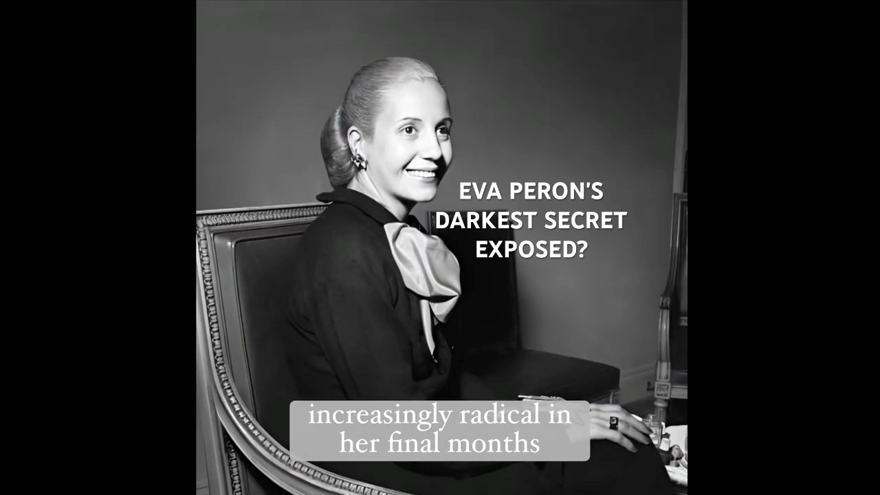 EVA PERON'S DARKEST SECRET EXPOSED?