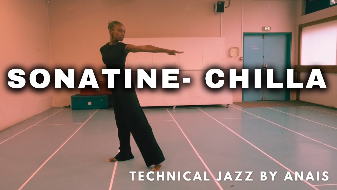 SONATINE - CHILLA I TECHNICAL JAZZ I Anaïs Peugnez Choreo.