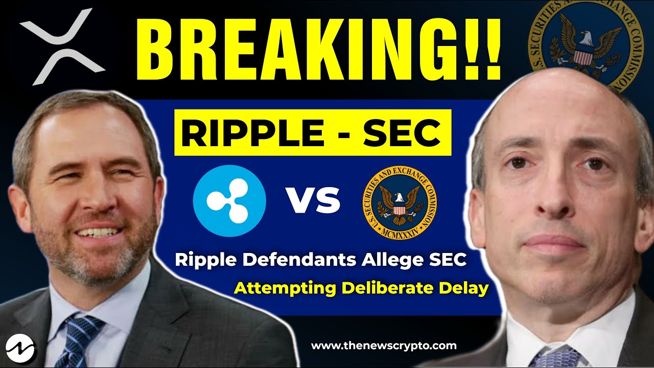 SEC vs Ripple Case: New Development | Ripple Defendants Allege SEC Attempting Deliberate Delay