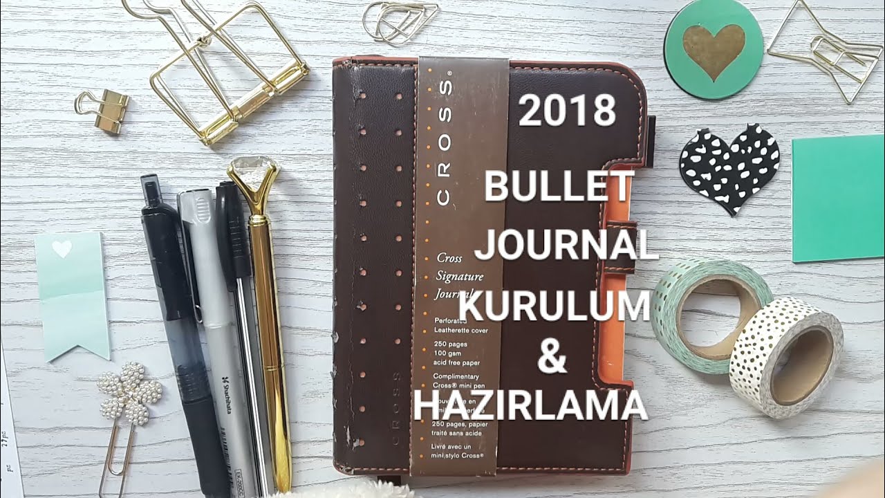2018 bullet journal kurulum , düzen , hazırlama / Derle Topla Çalkala / defter ajanda