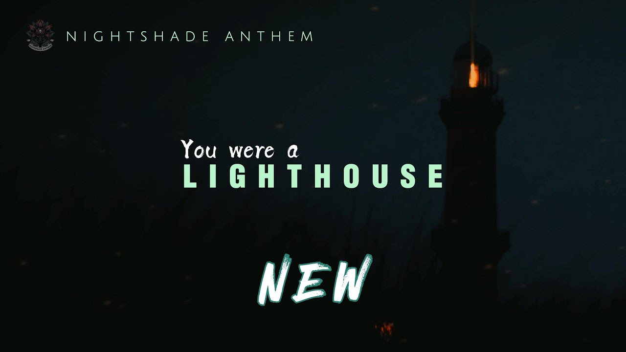 Nightshade Anthem - Lighthouse