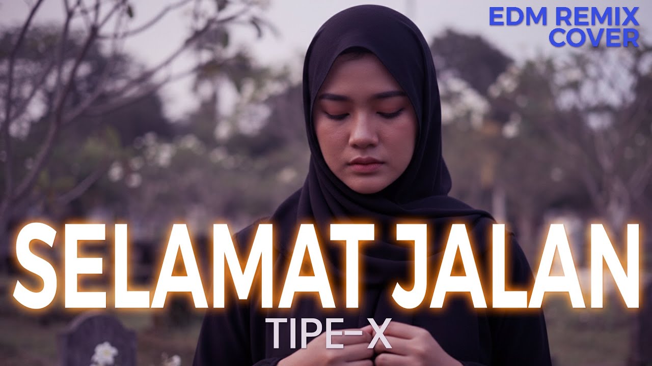 Selamat Jalan – Tipe-X Emotional EDM Remix (Cover by ENDHERRA) Request 11