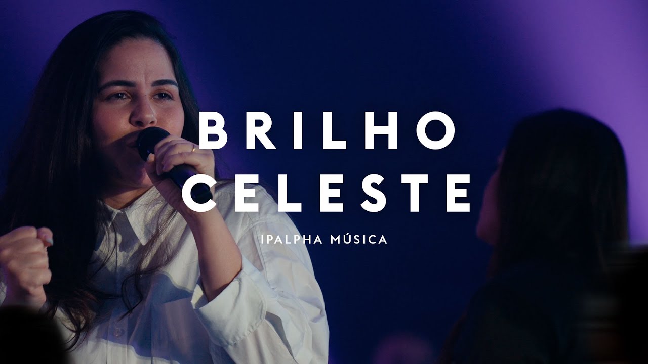Brilho Celeste | IPALPHA Música