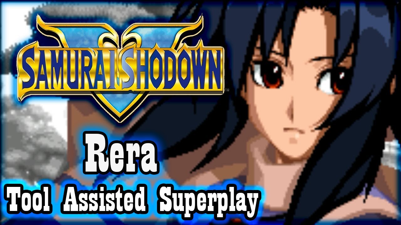 【TAS】SAMURAI SHODOWN 5 (SAMURAI SPIRITS ZERO) - RERA