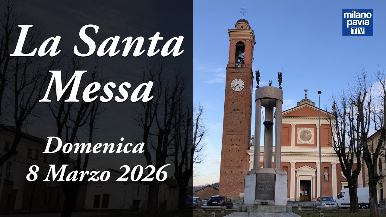 S. Messa di Domenica 8 marzo 2026 da Rivanazzano Terme (PV)