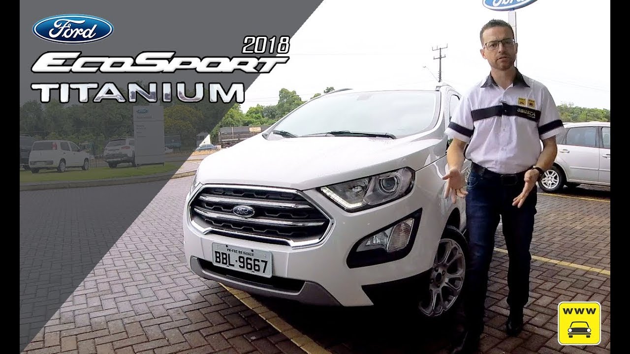 Novo Ford EcoSport Titanium 2.0 AT6 2018 em detalhes
