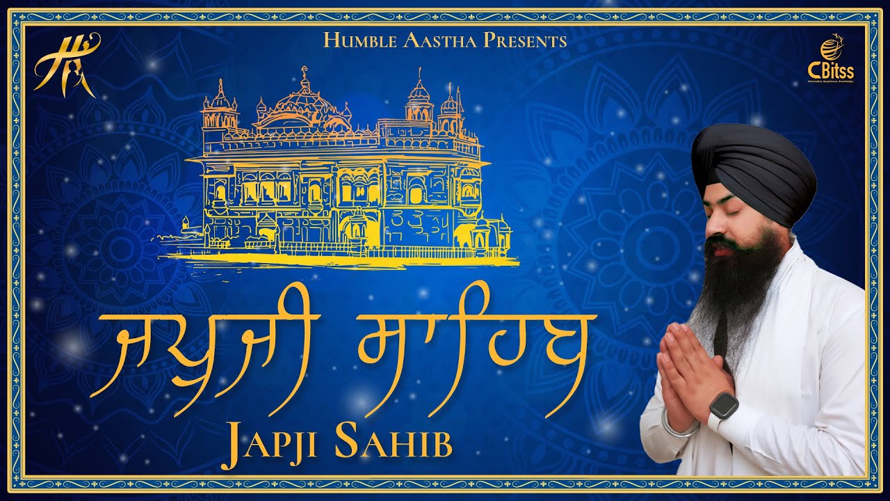 Japji Sahib | Gurbani | Nitnem | Bhai Harmeet Singh Jee | Humble Aastha