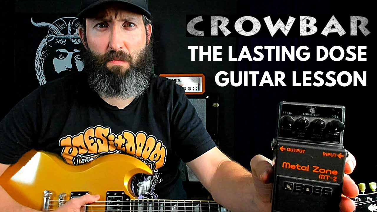 Crowbar Sludge Guitar Lesson & TAB - The Lasting Dose - B Standard Tuning