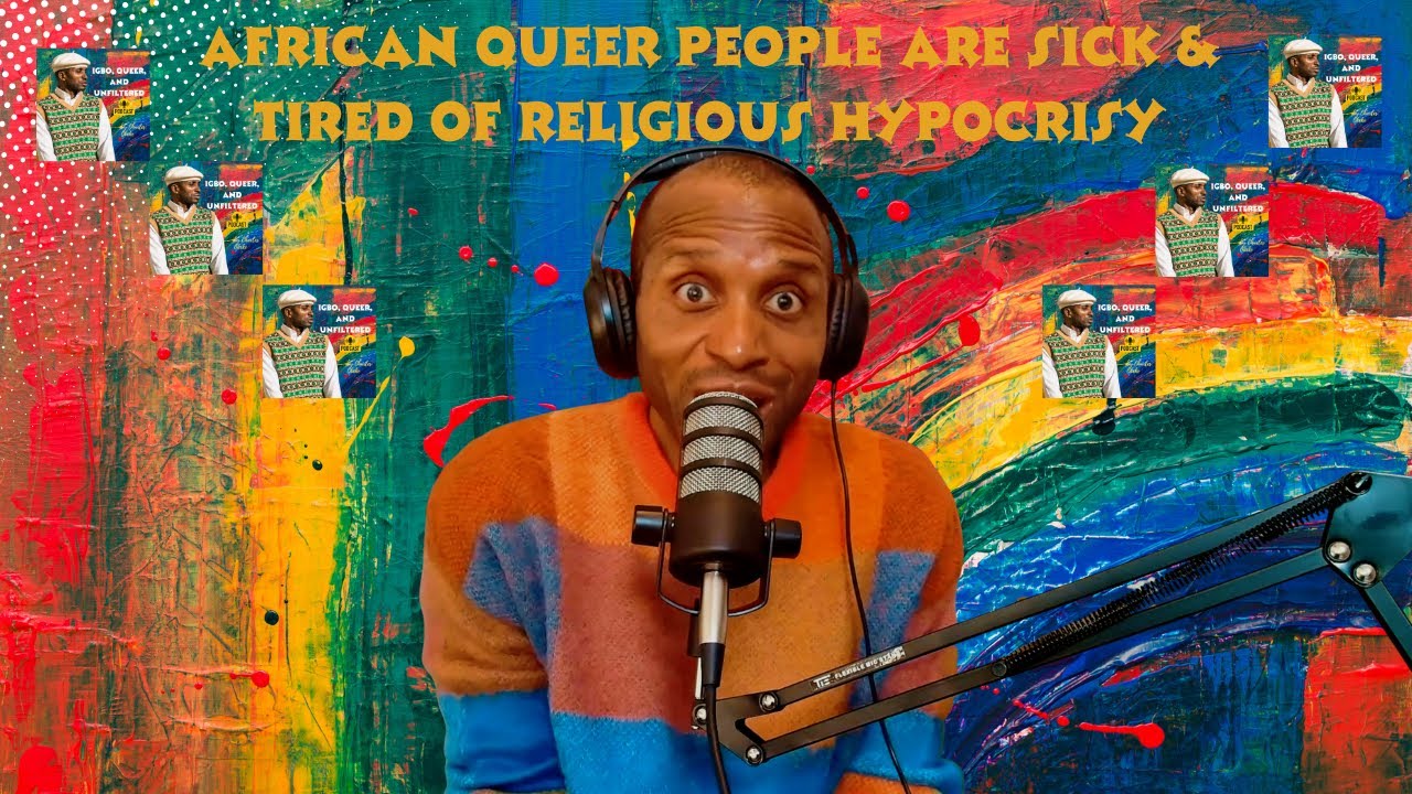 African Queer People Are Sick & Tired Of Religious Hypocrisy