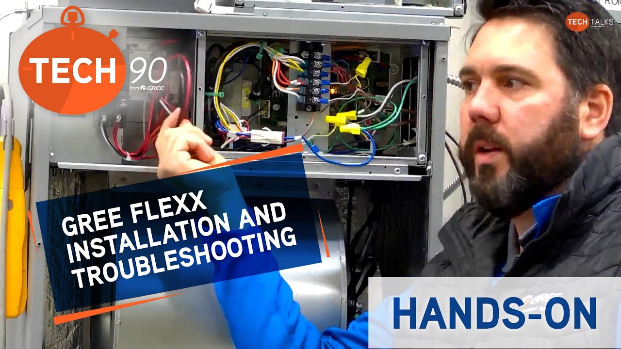 HANDS ON! GREE FLEXX Installation and Troubleshooting