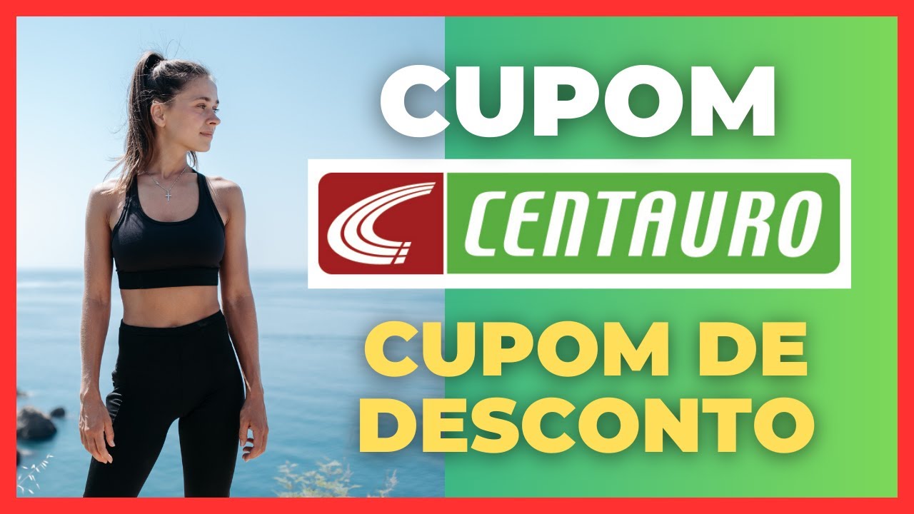 CUPOM CENTAURO 2025 CUPONS DE DESCONTO LOJAS CENTAURO HOJE primeira compra MELHORES CUPONS CENTAURO