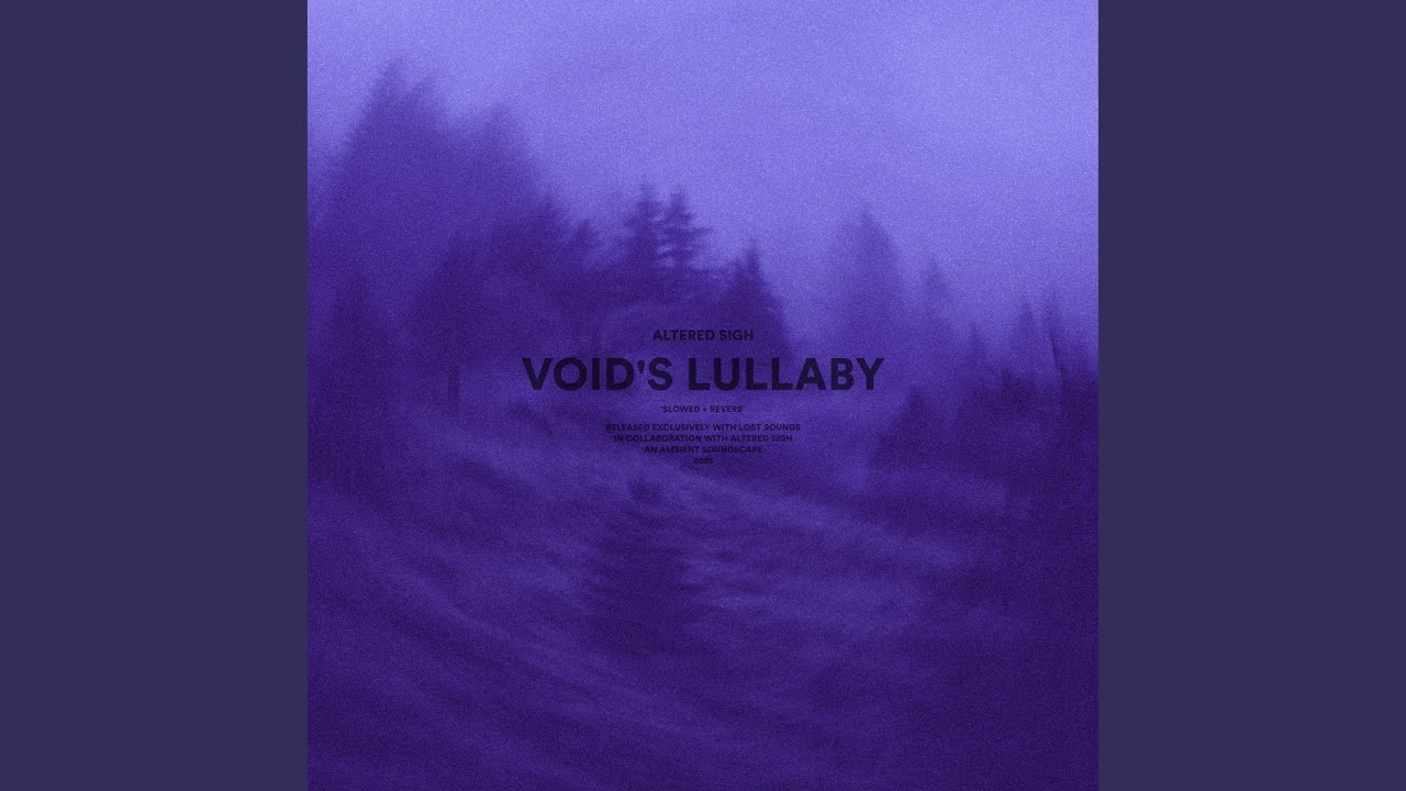 void's lullaby (slowed + reverb)