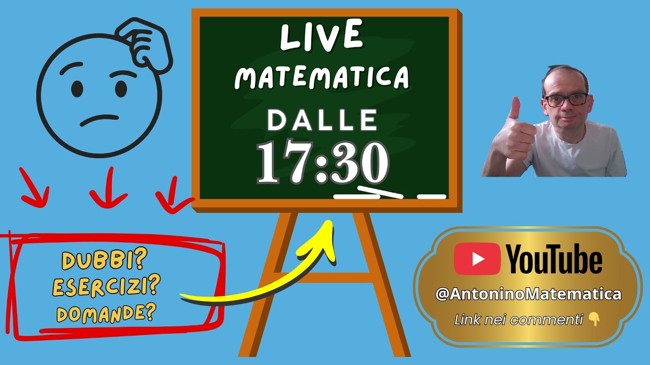 Sportello di Matematica – DUBBI? ESERCIZI? PROBLEMI? LIVE DALLE 17.30