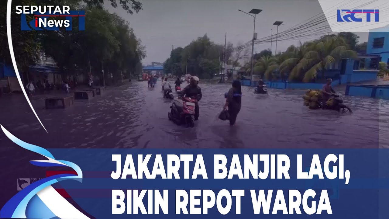 Diguyur Hujan, Jakatrta Banjir Lagi Bikin Warga Repot | SIS (09/02)