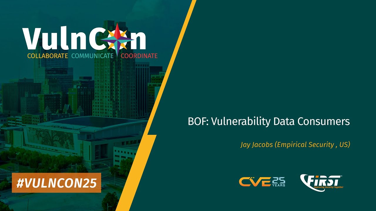 BOF: Vulnerability Data Consumers