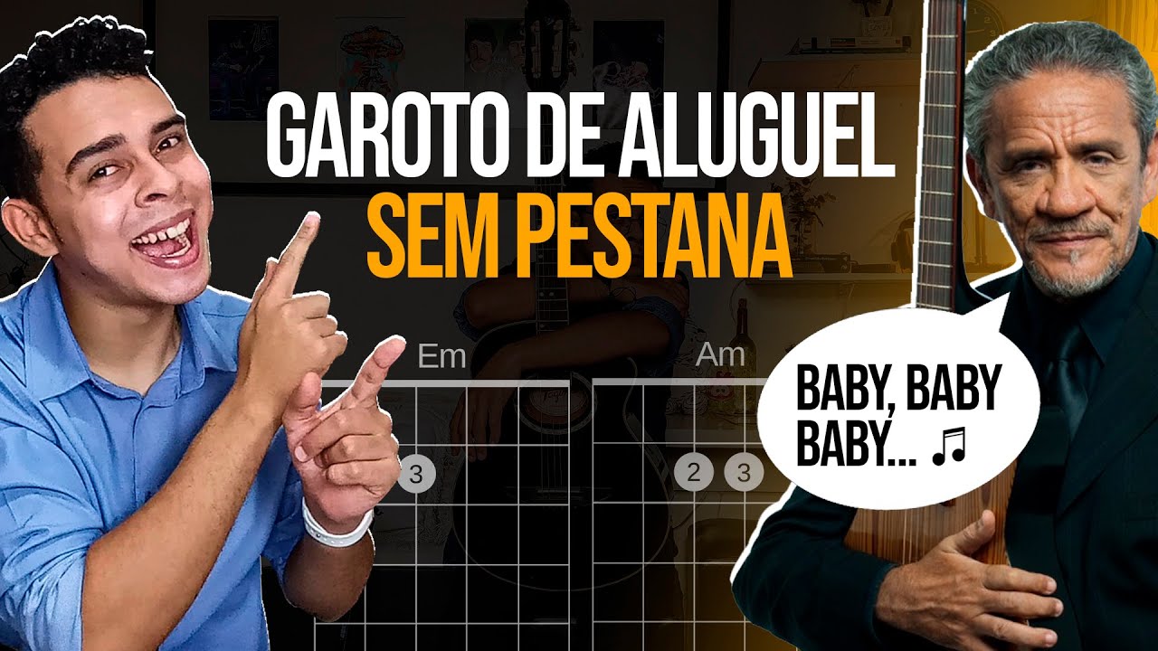 Como Tocar Garoto de Aluguel no Violão Facilmente Sem Pestanas