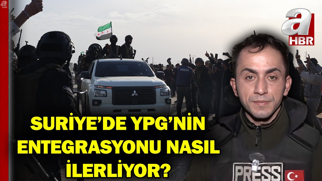 YPG'nin Entegrasyon Sürecinin Sahada Yansımaları Nasıl? | A Haber