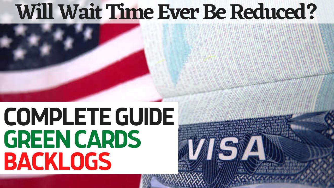 Complete Guide to the Green Card Backlog