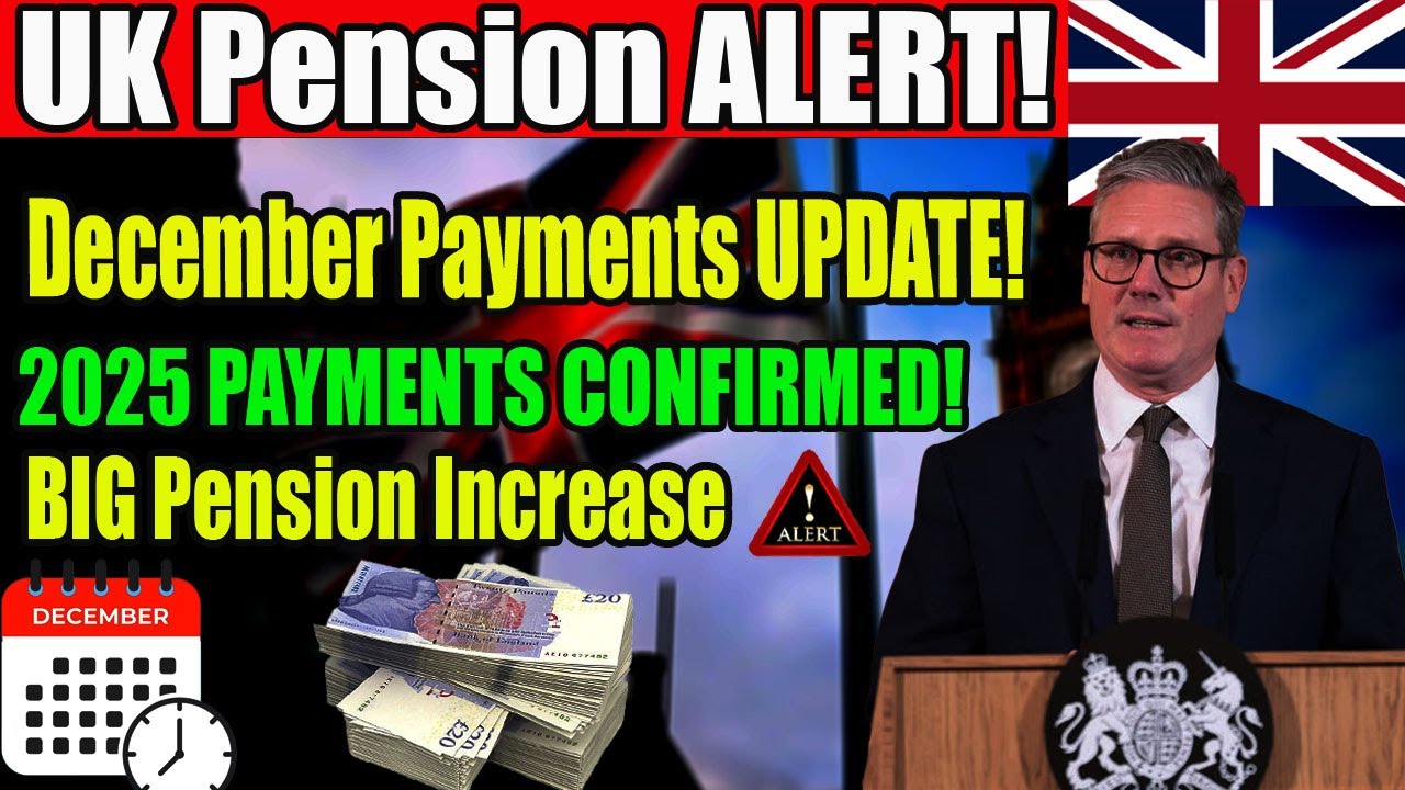 2025 UK Pension Changes &ndash; Critical December Payment Info &ndash; Stay Informed Now!