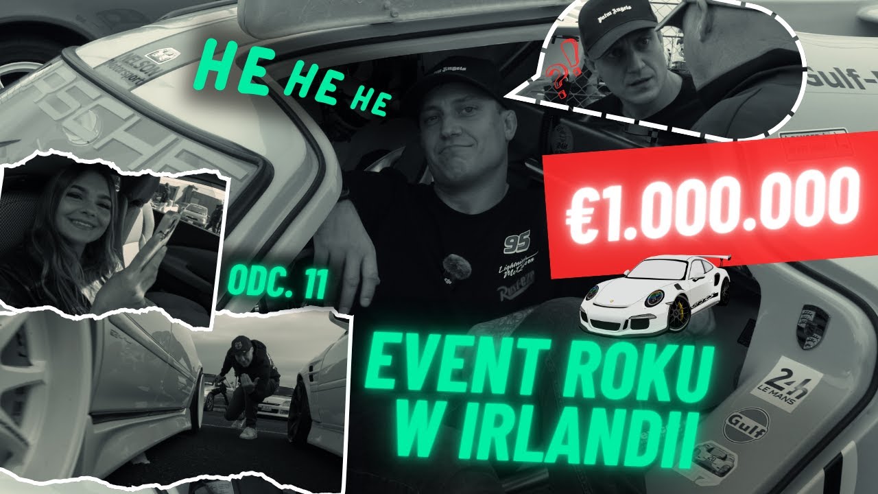 [ ODC. 11 ] Siedzieliśmy w aucie wartym €1.000.000! 😮 Motoryzacyjny event roku w Irlandii