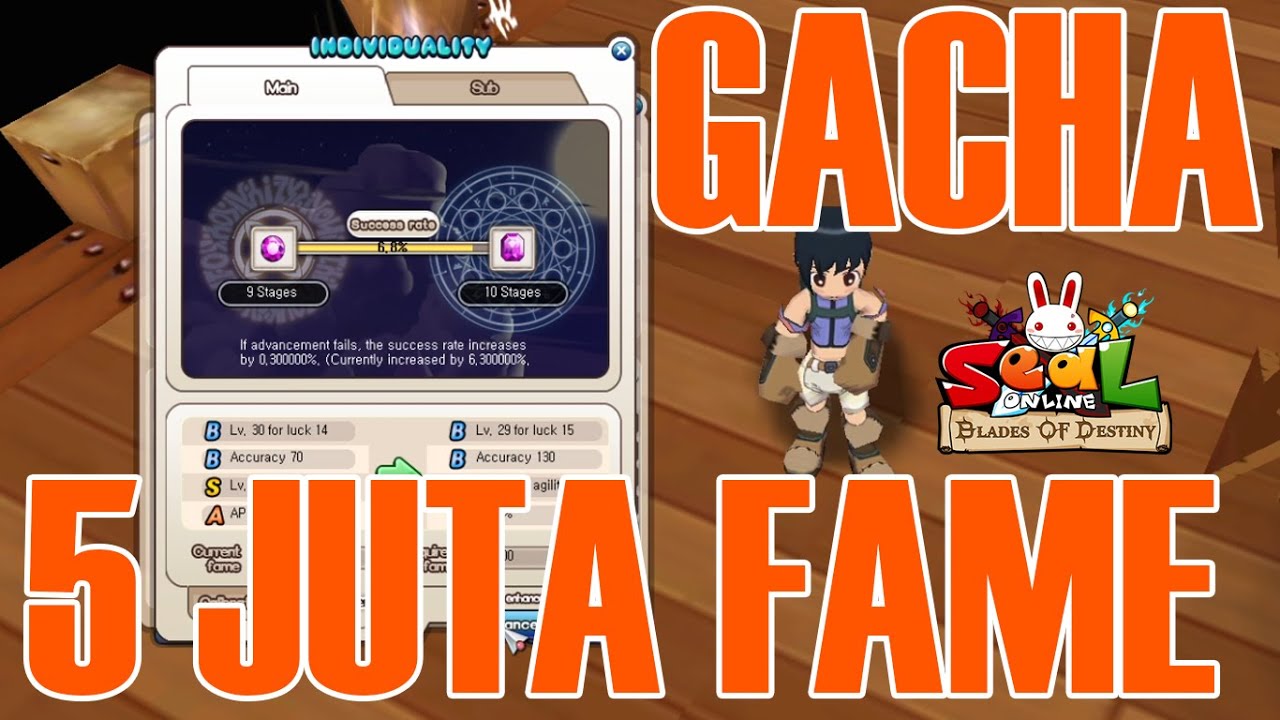SEAL ONLINE BOD RUNGKAD GACHA INDIVIDUALITY SYSTEM FAME 5 JUTA HANGUS