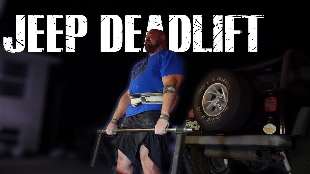 JEEP DEADLIFT | 1000LBS | 4X WSM BRIAN SHAW