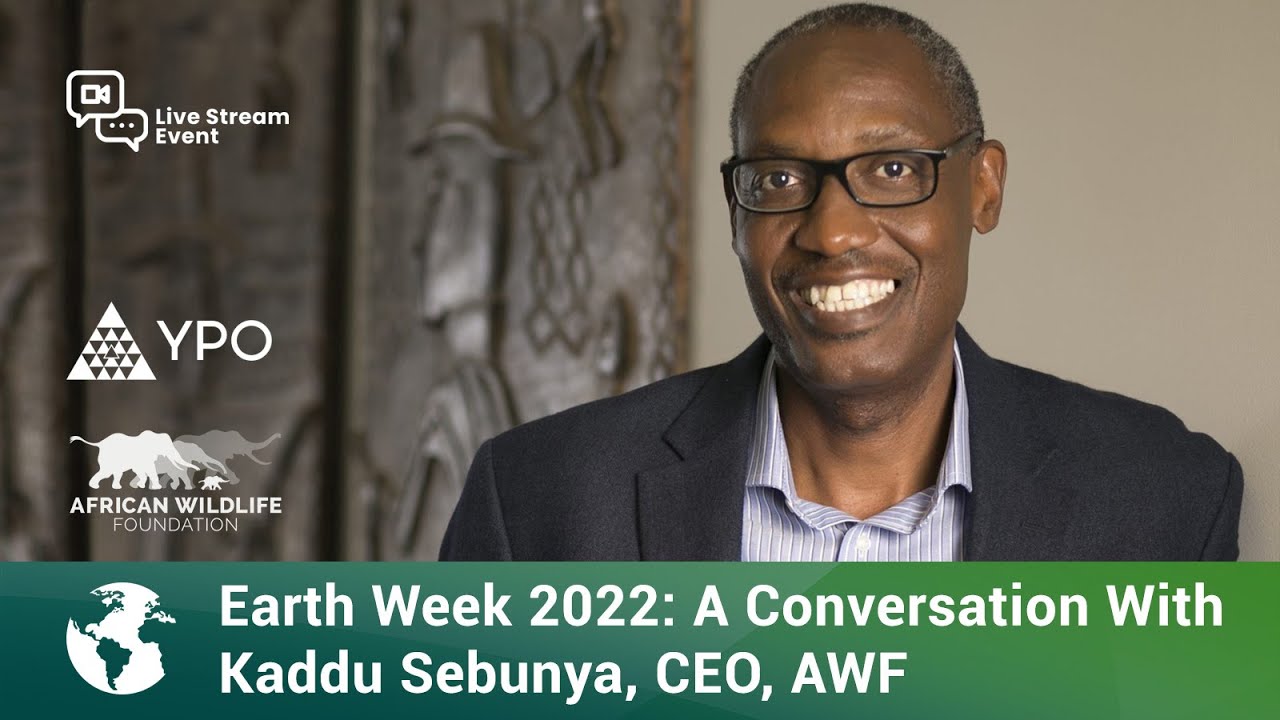 Earth Week 2022: A Conversation With Kaddu Sebunya, CEO, AWF