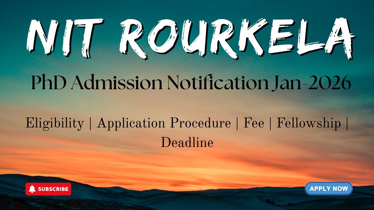 NIT Rourkela PhD Admission January-2026 | Eligibility, Dates, Fellowship Apply Now | HustleWithRishu