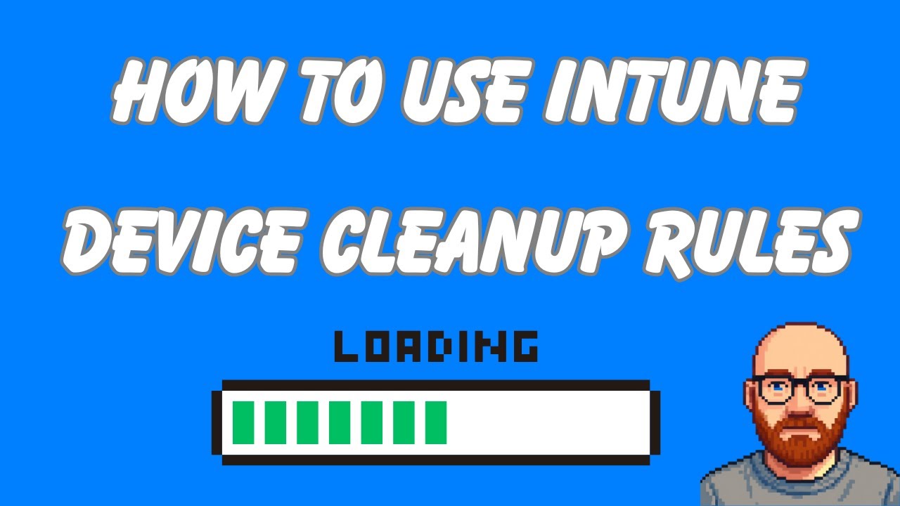 How to Use Intune Device Cleanup Rules Keep Your Windows, iOS, Android & macOS Devices Tidy
