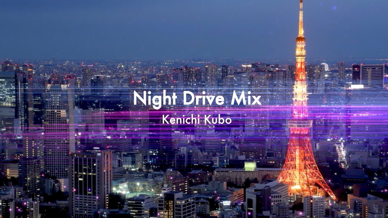 【日本語R&B/HIPHOP】ナイトドライブ向けDJ Mix🗼 | SALU, Kick a Show, Friday Night Plans, SIRUP, Nulbarich, 久保田利伸