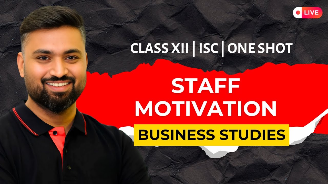 Staff Motivation | CH-7 | BUSINESS STUDIES | CLASS-12 | ISC| Shubham Jagdish