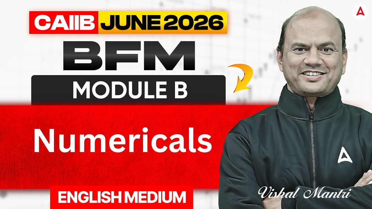CAIIB June 2026 | CAIIB BFM Module B Numerical | English Medium | Vishal Mantri