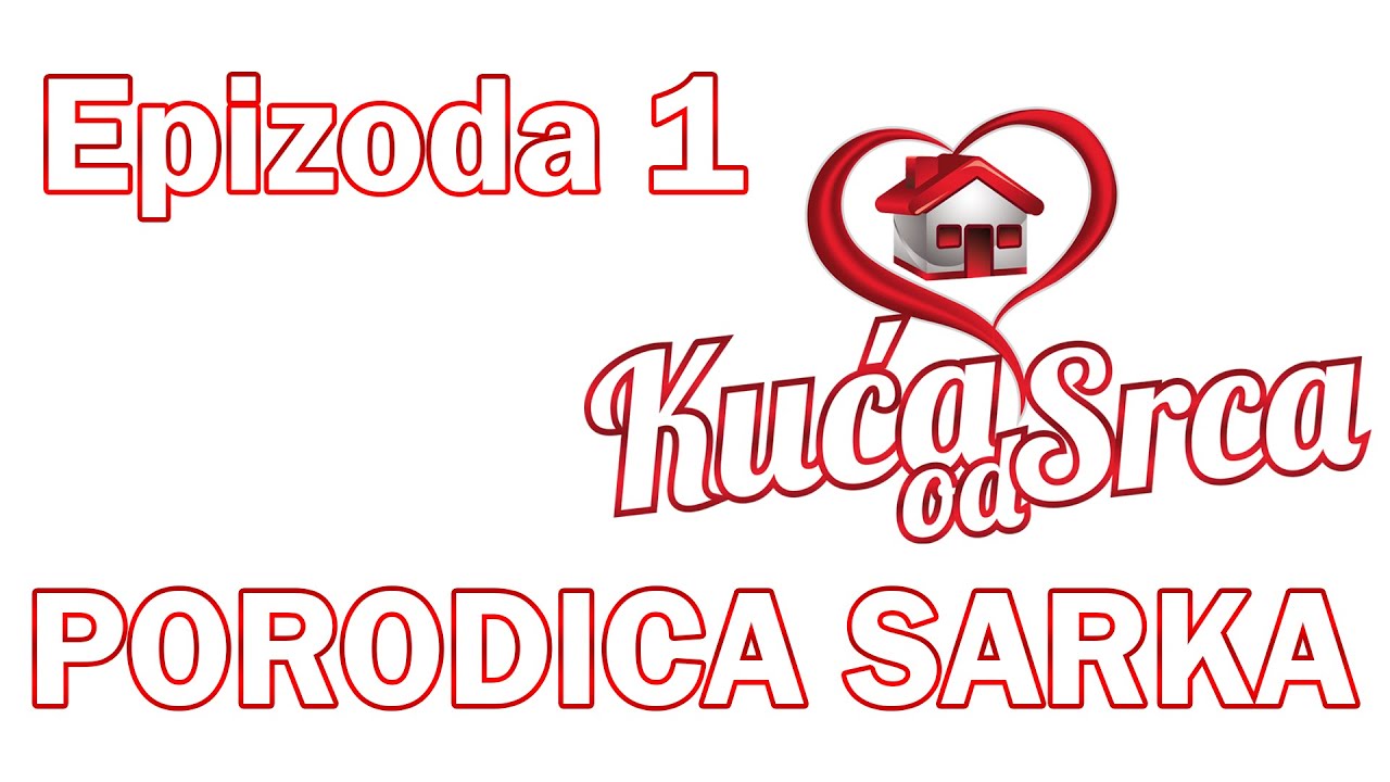 Kuća od srca, šesta sezona Porodica Sarka 01